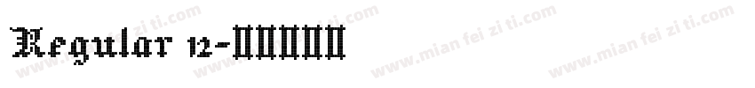 Regular 12字体转换